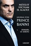 Journal d'un prince banni : Demain, le Maroc