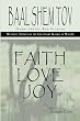 Baal Shem Tov: Faith Love Joy