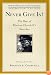 Never Give In: The Best of Winston Churchill's Speeches