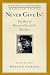 Never Give In: The Best of Winston Churchill's Speeches
