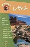 Hidden Utah: Including Salt Lake City, Park City, Moab, Arches, Zion, and Bryce Canyon