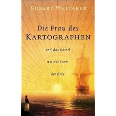 Die Frau des Kartographen...: ...und das R�tsel um die Form der Erde