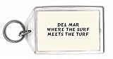 DEL MAR Where the surf meets the turf Keychain