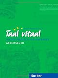 Taal vitaal. Arbeitsbuch: Niederl&auml;ndisch f&uuml;r Anf&auml;nger - Stephen Fox