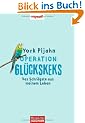 Operation Gl�ckskeks: Das Schr�gste aus meinem Leben