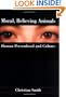 Moral, Believing Animals: Human Personhood and Culture