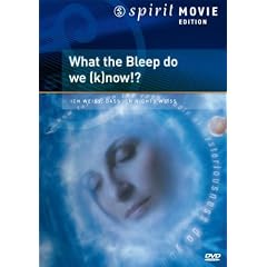 Bleep - What the Bleep do we know!? - Spirit Movie Edition