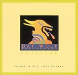 Bay Wolf Restaurant Cookbook