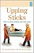 Upping Sticks: How to Move House and Stay Sane