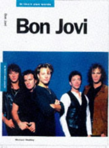"Bon Jovi": In Their Own Words