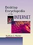 Desktop Encyclopedia of the Internet (Telecommunications Library)
