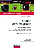 Logique math�matique, tome 2 : Fonctions r�cursives, th�or�me de G�del, th�orie des ensembles