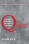 Quiet: The Power of Introverts in a World That Can't Stop Talking