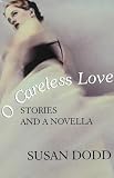 O Careless Love (Thorndike Core)