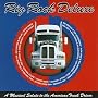 Rig Rock Deluxe: A Musical Salute To American Truck Drivers