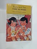 Topsy and Tim take no risks