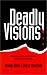 Search : Deadly Visions: A Shocking Psychological Thriller Based on Actual Events