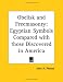 Book Obelisk and Freemasonry: Egyptian Symbols Compared with those Discovered in America (Kessinger Publishing's Rare Mystical Reprints)