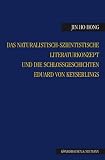 Das naturalistisch-szientistische Literaturkonzept und die Schloßgeschichten Eduard von Keyserlings
