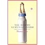 The Mommy Survival Guide: Making the Most of the Mommy Years