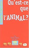 Qu'est-ce que l'animal ?