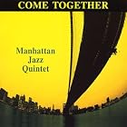 Come Together by Manhattan Jazz Quintet