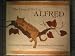 Lives of My Cat, Alfred: 2