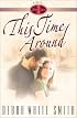 This Time Around (The Seven Sisters Series, Book 6)