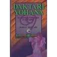 Daktari Yohana: An American Pediatrician in East Africa by  John E Hult