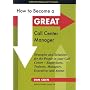 How to Become a GREAT Call Center Manager
