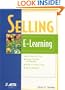 Selling E-Learning (The Astd E-Learning Series)