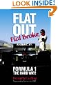 Flat Out, Flat Broke: Formula 1 the Hard Way!: Bk. H886
