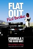 Flat Out, Flat Broke: Formula 1 the Hard Way!: Bk. H886