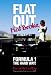 Flat Out, Flat Broke: Formula 1 the Hard Way!: Bk. H886