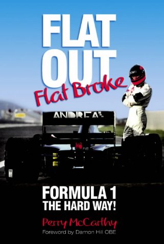 Flat Out, Flat Broke: Formula 1 the Hard Way!: Bk. H886