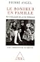 Le bonheur en famille : Psychologie de la vie familiale
