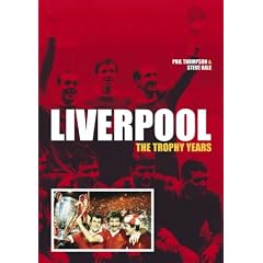 Liverpool: the Trophy Years