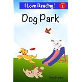 Dog Park: An "I Love Reading" Level 1 Reader
