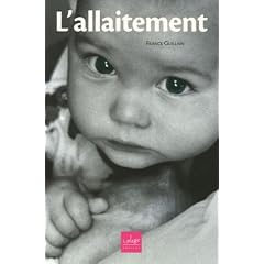 L'Allaitement : Questions-R�ponses pour que �a marche