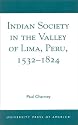 Indian Society in the Valley of Lima, Peru 1532-1824