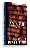 Voyeur Vol. 2: First Time
