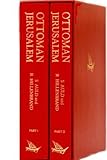 Ottoman Jerusalem : the living city, 1517-1917