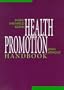 Health Promotion Handbook, 1e