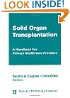Solid Organ Transplantation: A Handbook for Primary Health Care Providers