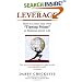 Leverage: How to Create Your Own 