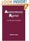 Autonomous Agents: From Self-Control to Autonomy