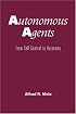 Autonomous Agents: From Self-Control to Autonomy