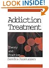 Addiction Treatment: Theory and Practice