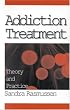 Addiction Treatment: Theory and Practice