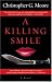 A Killing Smile (Land of Smile, Book 1) by Christopher G. Moore